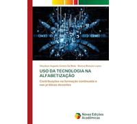 USO Da Tecnologia Na Alfabetização: Contribuições na formação continuada e nas práticas docentes