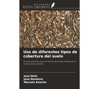 Uso de diferentes tipos de cobertura del suelo: Uso del mantillo para el control de malas hierbas en el cultivo de la acerola