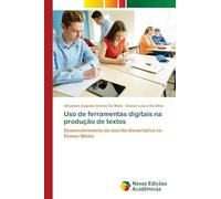 Uso de ferramentas digitais na produção de textos: Desenvolvimento da escrita dissertativa no Ensino Médio
