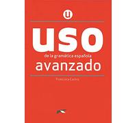 Uso De La Gramatica Española. Nivel Avanzado (libro)