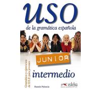 Uso de la gramática junior - nivel intermedio: Libro del alumno: intermedio: Vol. 2
