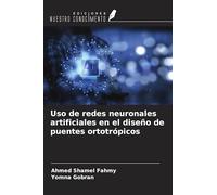 Uso de redes neuronales artificiales en el diseño de puentes ortotrópicos