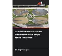 Uso dei nanomateriali nel trattamento delle acque reflue industriali