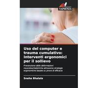 Uso del computer e trauma cumulativo: Interventi ergonomici per il sollievo