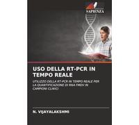 USO DELLA RT-PCR IN TEMPO REALE: UTILIZZO DELLA RT-PCR IN TEMPO REALE PER LA QUANTIFICAZIONE DI RNA FMDV IN CAMPIONI CLINICI