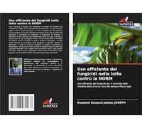 Uso efficiente dei fungicidi nella lotta contro la NORM: Uso efficiente dei fungicidi per il controllo della malattia della striscia nera del banano (Musa spp)