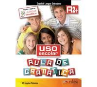 Uso escolar A2+ aula de gramática: Libro del alumno (A2+)