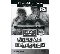 Uso Escolar Aula De Gramática A2+ Libro Del Profesor + Claves