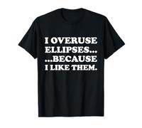 Uso excesivo de elipses porque me gustan las elipses Puntos Gramática Camiseta