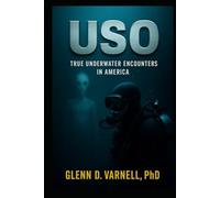 USO: True Underwater Encounters in America (Paranormal America)
