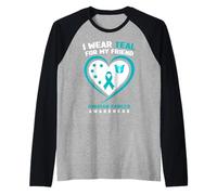 Uso Verde Azulado para la Conciencia del cáncer de Ovario de mi Amigo Camiseta Manga Raglan
