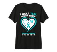 Uso Verde Azulado para la Conciencia del cáncer de Ovario de mi Amigo Camiseta Premium