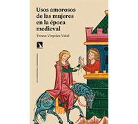 Usos amorosos de las mujeres en la época medieval: 803 (Mayor)