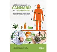 Usos medicinales del cannabis y los cannabinoides: Análisis de todos los ensayos clínicos controlados realizados a nivel mundial (SIN COLECCION)
