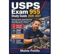 USPS Exam 955 Study Guide 2026-2027: Multicraft Skills, Spatial Reasoning, and 2,500 Practice Questions for Postal Maintenance Careers