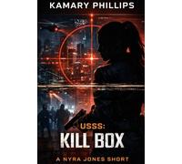 USSS: Kill Box: A Nyra Jones Short (USSS: Secret Service Series)