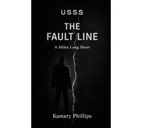 USSS: The Fault Line: A Miles Long Short (Secret Service)