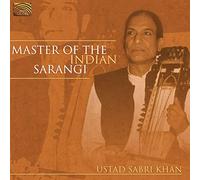 Ustad Sabri Khan - Ustad Sabri Khan : Master of the Indian Sarangi