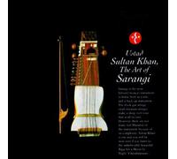 Ustad Sultan Khan - The Art Of Sarangi