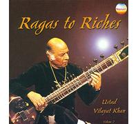 Ustad Vilaya Khan - Ragas To Riches Vol. 2