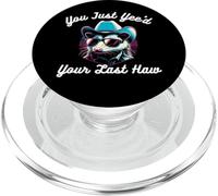 Usted Acaba de Tener su último compañero Haw Humor Vaquero Opossum PopSockets PopGrip para MagSafe