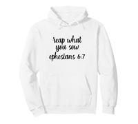 Usted Cosecha lo Que siembra Biblia Efesios 6:7 Cristiano Divertido Sudadera con Capucha