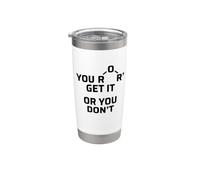 Usted Éter o lo consigues o no - Funny Chemistry Pun Vaso térmico de acero inoxidable de doble pared