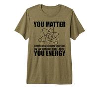 Usted Importa a Menos Que se multiplique ENERGÍA Ciencia Meme Camiseta Premium