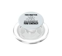 Usted Importa a Menos Que se multiplique ENERGÍA Ciencia Meme PopSockets PopGrip para MagSafe