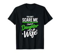 Usted No Me Puede Asustar Hija Esposa Camiseta