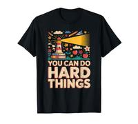 Usted Puede Hacer Cosas difíciles Estímulo a los Maestros Camiseta