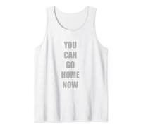 Usted puede ir a casa ahora divertido gimnasio fitness entrenamiento motivacional Camiseta sin Mangas