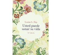 Usted Puede Sanar Su Vida (31ª Ed.)