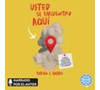 Usted Se Encuentra Aquí (audiolibro)