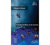Ustedes brillan en lo oscuro: 329 (Voces / Literatura)