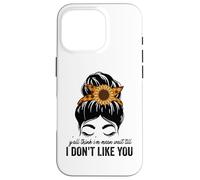 Ustedes piensan Que Soy Malo Esperar hasta Que no me gustes moño desordenado Carcasa para iPhone 16 Pro