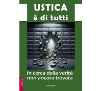 Ustica è di tutti. In cerca della verità non ancora trovata (Frecce)
