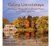 Sorkin,Evgeny - Galina Ustvolskaya: Complete Works for Violin and Piano - Sonata (1952), I Duet (1964)