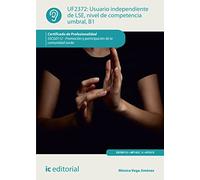 Usuario independiente de LSE, nivel de competencia umbral, B1. SSCG0112 - Promoción y participación de la comunidad sorda (SIN COLECCION)