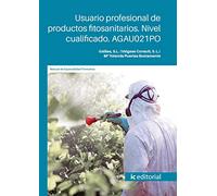 Usuario profesional de productos fitosanitarios. Nivel cualificado. AGAU021PO