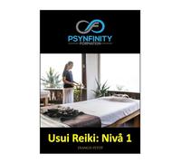 Usui Reiki: Nivå 1 (Psynfinity formation)
