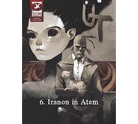 Ut. Ediz. variant. Iranon in Atem (Vol. 6)