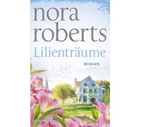 Uta Hege Nora Robe Lilienträume: Roman (Die Blüten-Trilogie, Band (Tapa blanda)