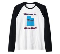 Utah Bienvenido a Ahora Vete a casa, Broma Divertida y humorística Camiseta Manga Raglan