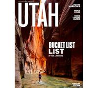 UTAH BUCKET LIST (FULL COLOR): Discover the Best of Utah’s National Parks, Hidden Gems, Outdoor Adventures, and Rich History