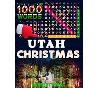 Utah Christmas Word Search (Large Print).: 50 Local Word-Find Puzzles • 20 Words Each • 1000 Utah Terms • Answers Included • Easy to Read for Adults & ... (50 States Christmas Word Search Collection)