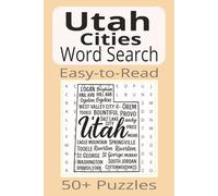Utah Cities Word Search: Word Search Puzzles with Easy-to-Read Print about Utah Cities | 6x9 inches | 110 pages | 50+ Puzzles...Gifts, Vacations & Holidays
