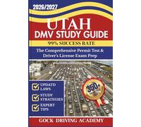 UTAH DMV STUDY GUIDE: The Comprehensive Permit Test & Driver’s License Exam Prep with 350+ Questions and Answers, Updated Laws, and Study Strategies for 99% Success rate (Test-Ready Series)