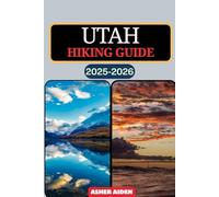 Utah Hiking Guide 2025-2026