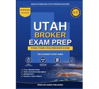 Utah Real Estate Broker Exam Prep: The Step-by-Step Study Guide to Pass Your Utah Broker Exam on the First Try, With Practice Tests, Broker Math, and ... (Winslow Homes Real Estate Broker Exam Prep)